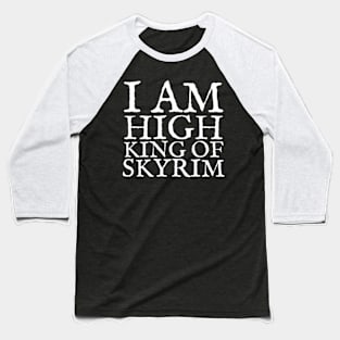 High King of Skyrim Baseball T-Shirt